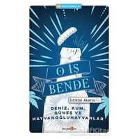O İş Bende - İstiklal Akarsu - Okuyan Us Yayınları