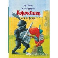 Küçük Ejderha Kokosnuss ve Kara Şövalye - Ingo Siegner - Abm Yayınevi