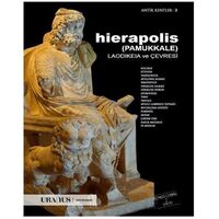 Hierapolis (Pamukkale) Laodikeia ve Çevresi - Erdal Yazıcı - Uranus