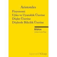 Fizyonomi, Uyku ve Uyanıklık Üzerine, Düşler Üzerine, Düşlerde Bilicilik Üzerine