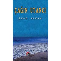 Çağın Utancı - Suad Alkan - Uludaz Yayınları
