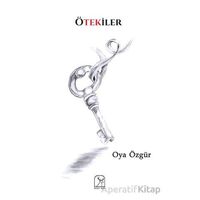 Ötekiler - Oya Özgür - Kuzey Işığı Yayınları