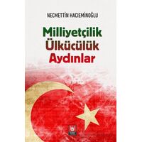 Milliyetçilik Ülkücülük Aydınlar - Necmettin Hacıeminoğlu - Tedev Yayınları