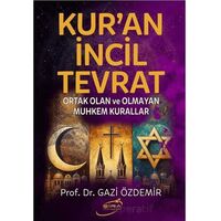 Kur’an İncil Tevrat - Gazi Özdemir - Şira Yayınları