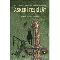 Hz. Peygamber ve Hulefa-yi Raşidin Döneminde Askeri Teşkilat - Mustafa Zeki Terzi - Siyer Yayınları