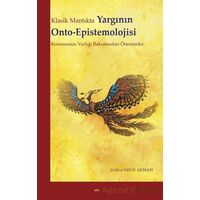 Klasik Mantıkta Yargının Onto-Epistemolojisi Konusunun Varlığı Bakımından Önermeler