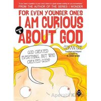 For Even Younger Ones Book 5 - I am Curious About God - Özkan Öze - Uğurböceği Yayınları