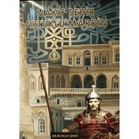Vakıf Şehir Artuklu Mardin - M. Talat Şimdi - Yakın Kitabevi