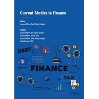 Current Studies İn Finance - Aslı Togan Eğrican - Gazi Kitabevi