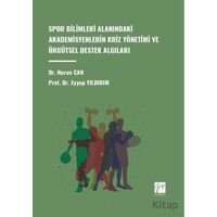 Spor Bilimleri Alanındaki Akademisyenlerin Kriz Yönetimi ve Örgütsel Destek Algıları
