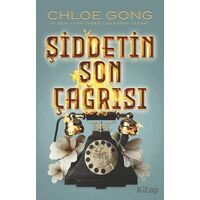 Şiddetin Son Çağrısı - Chloe Gong - Martı Yayınları