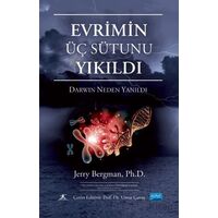 Evrimin Üç Sütunu Yıkıldı - Darwin Neden Yanıldı / The Three Pillars Of Evolution Demolished Why Dar