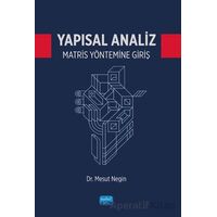 Yapısal Analiz Matris Yöntemine Giriş - Mesut Negin - Nobel Akademik Yayıncılık