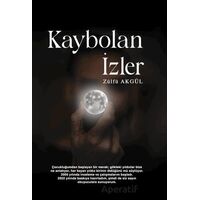 Kaybolan İzler - Zülfü Akgül - İkinci Adam Yayınları