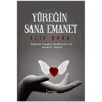 Yüreğin Sana Emanet - Elif Kara - İkinci Adam Yayınları
