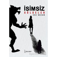 İsimsiz Gölgeler - Ece Kozan - İkinci Adam Yayınları