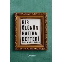 Bir Ölünün Hatıra Defteri - Özlem Süslüoğlu - İkinci Adam Yayınları