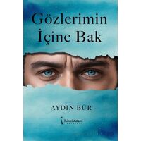 Gözlerimin İçine Bak - Aydın Bür - İkinci Adam Yayınları