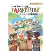 Farklıyız - Dilek Tuncer Şevik - İkinci Adam Yayınları