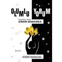 Olumlu Yorum - Çiğdem Ocakcıoğlu - İkinci Adam Yayınları
