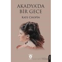 Akadya’da Bir Gece - Kate Chopin - Dorlion Yayınları