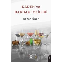 Kadeh ve Bardak İçkileri 1937 - Kenan Öner - Dorlion Yayınları