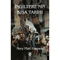 İngiltere’nin Kısa Tarihi - Mary Platt Parmele - Dorlion Yayınları