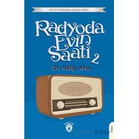 Radyoda Evin Saati 2 - Galip Ataç - Dorlion Yayınları