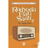 Radyoda Evin Saati 4 - Galip Ataç - Dorlion Yayınları