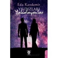 Yıldızları Yakalayanlar - Eda Kandemir - Dorlion Yayınları