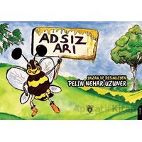 Adsız Arı - Pelin Nehar Uzuner - Dorlion Yayınları