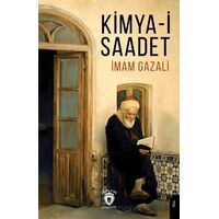 Kimya-i-Saadet - İmam Gazali - Dorlion Yayınları