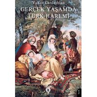 Gerçek Yaşamda Türk Haremi - Vahan Cardashian - Dorlion Yayınları