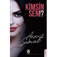 Kimsin Sen!? - Arzu Samat - Dorlion Yayınları