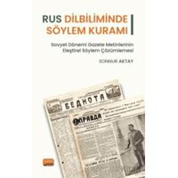 Rus Dilbiliminde Söylem Kuramı - Sonnur Aktay - Nobel Bilimsel Eserler