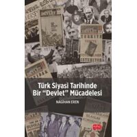 Türk Siyasi Tarihinde Bir “Devlet” Mücadelesi - Nagihan Eren - Nobel Bilimsel Eserler