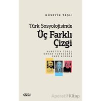 Türk Sosyolojisinde Üç Farklı Çizgi (Nurettin Topçu, Orhan Türkdoğan, Emre Kongar)