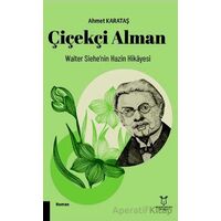 Çiçekçi Alman - Ahmet Karataş - Akademisyen Kitabevi