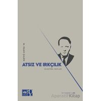 Atsız ve Irkçılık - Mehmet Kaan Çalen - Ötüken Neşriyat
