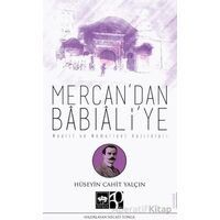 Mercandan Babıaliye - Hüseyin Cahit Yalçın - Ötüken Neşriyat