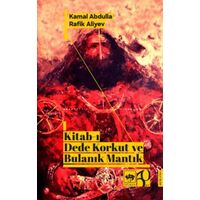 Kitab-ı Dede Korkut ve Bulanık Mantık - Kamal Abdulla - Ötüken Neşriyat