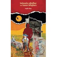 İsimsiz Oğullar ve Tanrı Kuşları - Raşit Ulaş - Ötüken Neşriyat