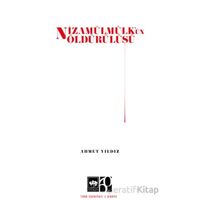 Nizamülmülkün Öldürülüşü - Ahmet Yıldız - Ötüken Neşriyat