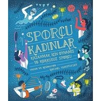 Sporcu Kadınlar: Kazanmak İçin Oynamış 50 Korkusuz Sporcu - Rachel Ignotofsky - Pegasus Yayınları