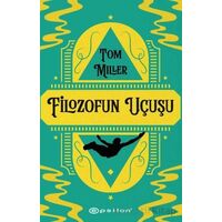 Filozofun Uçuşu - Tom Miller - Epsilon Yayınevi