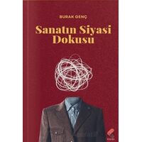 Sanatın Siyasi Dokusu - Burak Genç - Klaros Yayınları