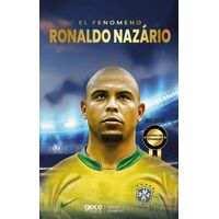 Ronaldo Nazario - El Fenomeno - Ada Gökce - Gece Kitaplığı