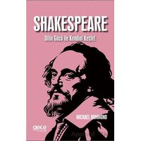 Shakespeare Dilin Gücü ile Kendini Keşfet - Michael Hammond - Gece Kitaplığı