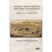 Nazım-I Siyer-I Serif By Sadi Töre Cihangiroğlu - Prose Transtation- Mecca Period