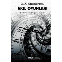 Akıl Oyunları - G. K. Chesterton - Gece Kitaplığı